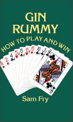 Gin Rummy: How to Play and Win