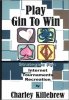Play Gin To Win
